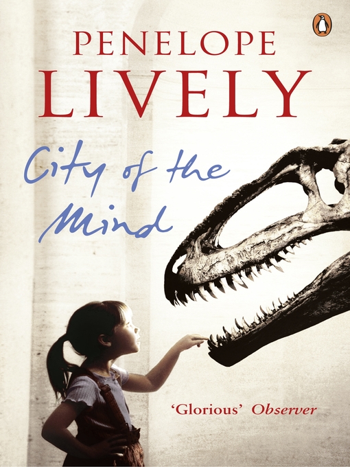 Title details for City of the Mind by Penelope Lively - Available